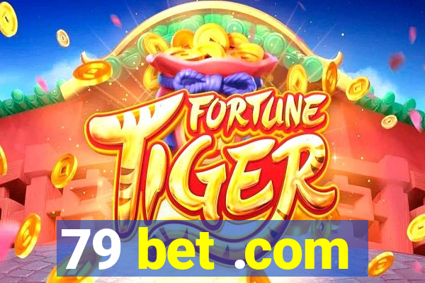 79 bet .com